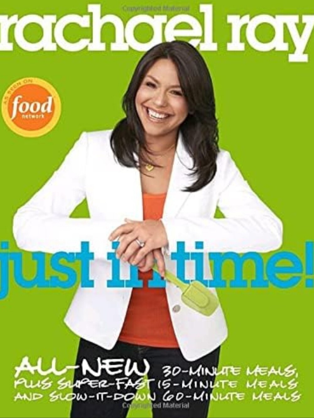 Just In Time! Cookbook By Chef Rachael Ray. New.